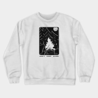 Don't Camp Alone - Dog Friend Print Crewneck Sweatshirt